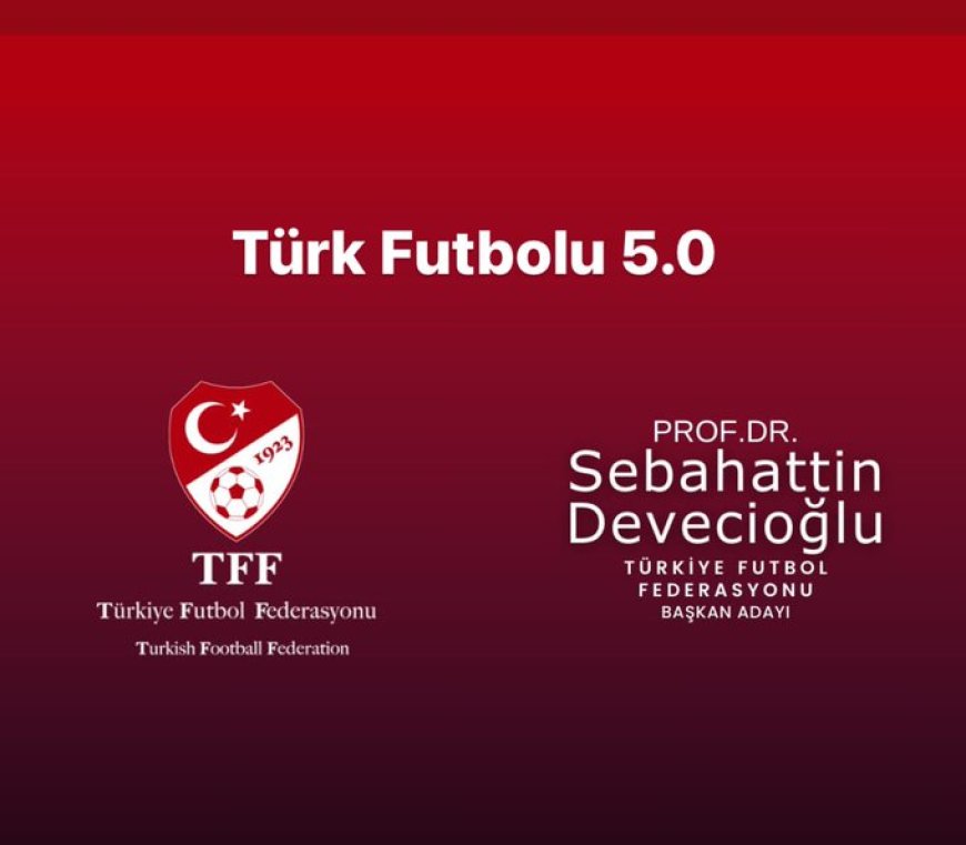 Türk Futbolu 5.0 Dijital Dönüşüm Projeleri